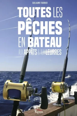 Toutes les peches en bateau - VAGNON Achetez Aujourd'hui