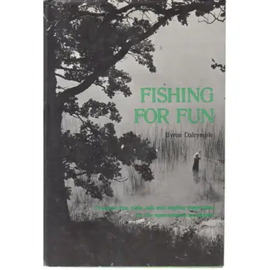 Fishing For Fun - Hardcover Book by Byron Dalrymple Jusqu'à Épuisement Des Stocks